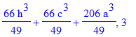 66/49*h^3+66/49*c^3+206/49*a^3, 3