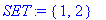 SET := {1, 2}