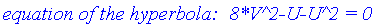 `name of the object:  gr1\nform of the object:  hyperbola2d\ncenter:  [-1/2, 0]\nfoci:  [[-1/2-3/8*2^(1/2), 0], [-1/2+3/8*2^(1/2), 0]]\nvertices:  [[-1, 0], [0, 0]]\nthe asymptotes:  [1/4*2^(1/2)*U+V+1...