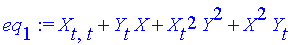 eq[1] := X[t,t]+Y[t]*X+X[t]^2*Y^2+X^2*Y[t]