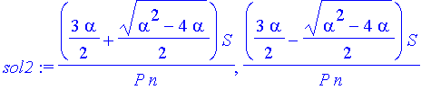 sol2 := (3/2*alpha+1/2*(alpha^2-4*alpha)^(1/2))*S/P/n, (3/2*alpha-1/2*(alpha^2-4*alpha)^(1/2))*S/P/n