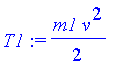 T1 := 1/2*m1*v^2