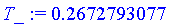 T_ := .2672793077